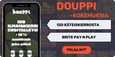 Douppi kokemuksia 120 käteiskierroksella.